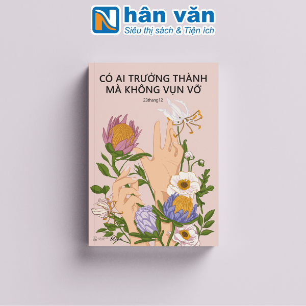  Có Ai Trưởng Thành Mà Không Vụn Vỡ 