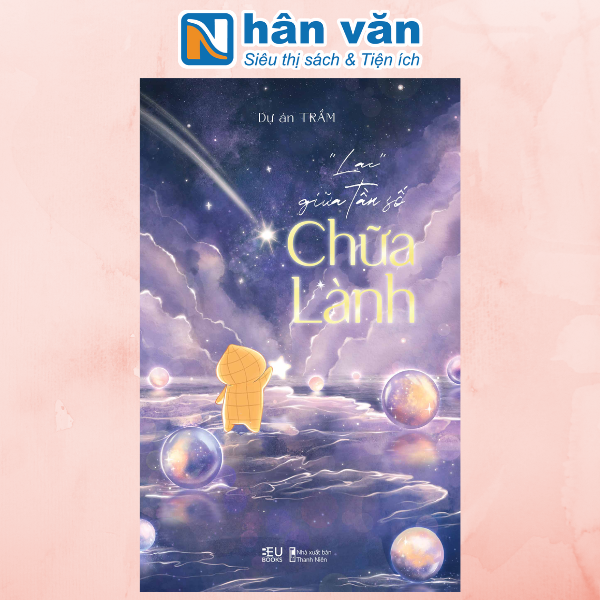 “Lạc” Giữa Tần Số Chữa Lành