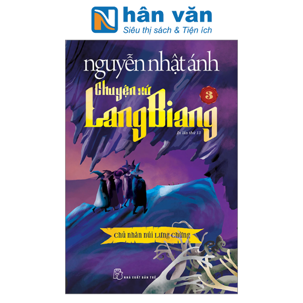  Chuyện Xứ Lang Biang - Tập 3 - Chủ Nhân Núi Lưng Chừng (Tái Bản 2023) 