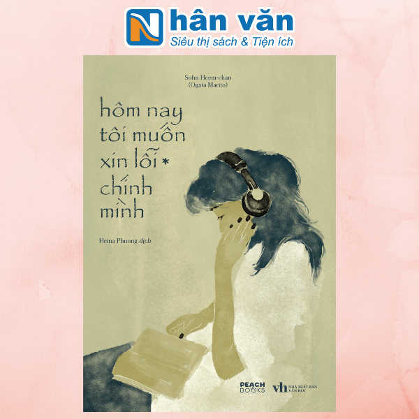 Hôm Nay Tôi Muốn Xin Lỗi Chính Mình