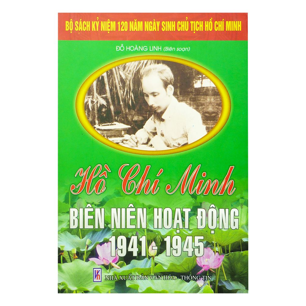  Hồ Chí Minh - Biên Niên Hoạt Động 1941-1945 