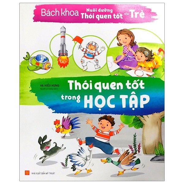  Bách Khoa Nuôi Dưỡng Thói Quen Tốt Cho Trẻ - Thói Quen Tốt Trong Học Tập 