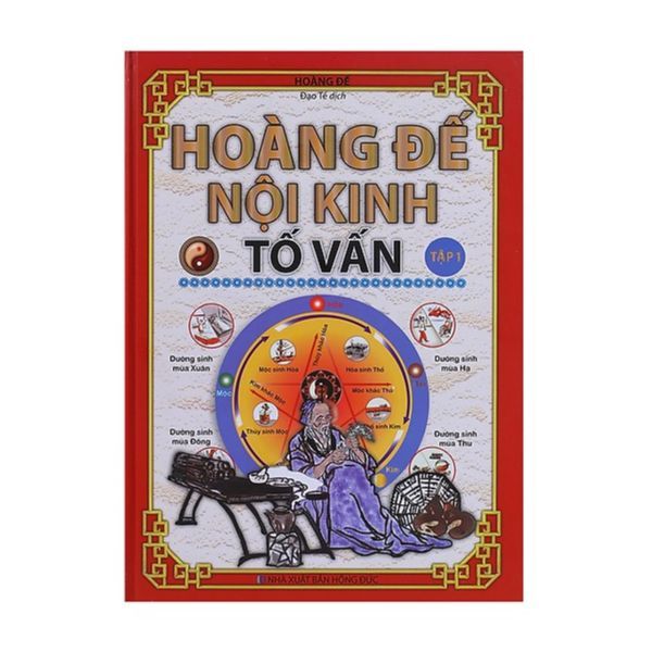  Hoàng Đế Nội Kinh Tố Vấn (Tập 1) 