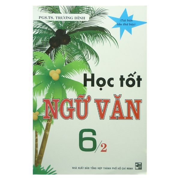  Học Tốt Ngữ Văn 6 - Tập 2 