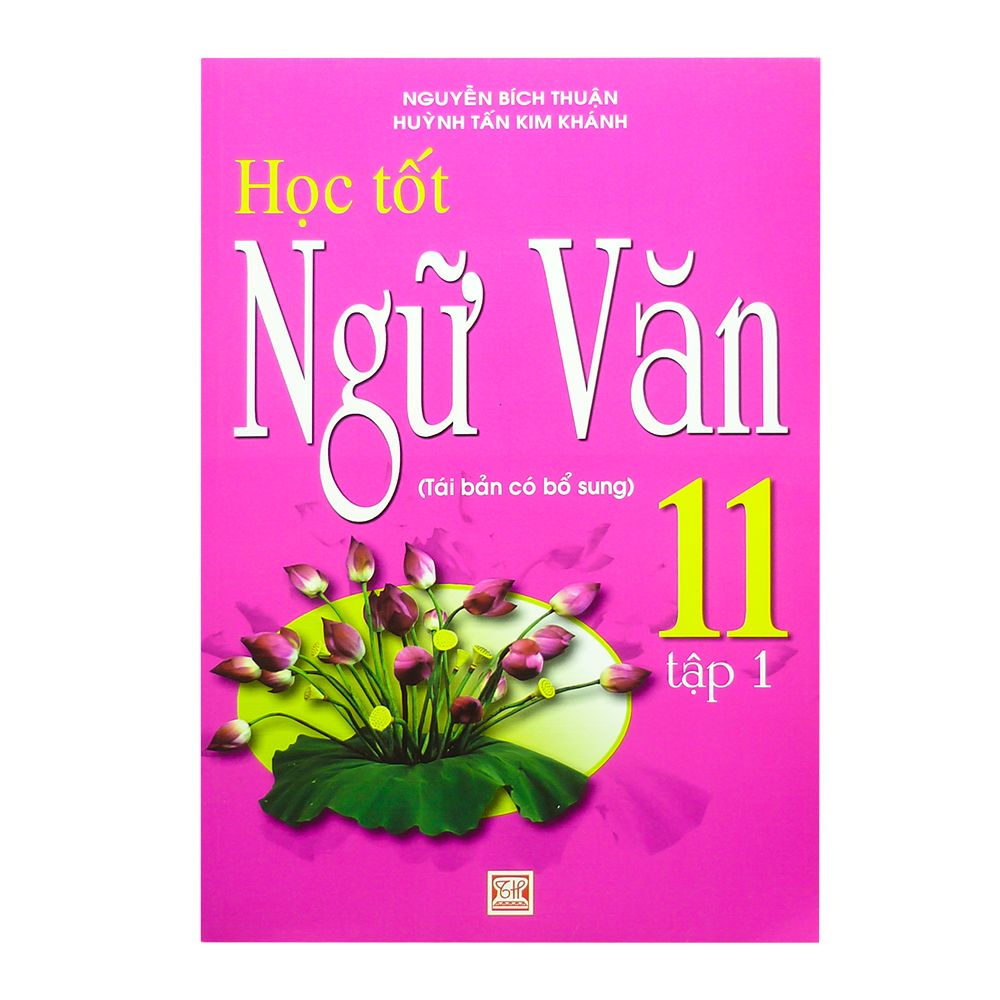  Học Tốt Ngữ Văn Lớp 11 - Tập 1 