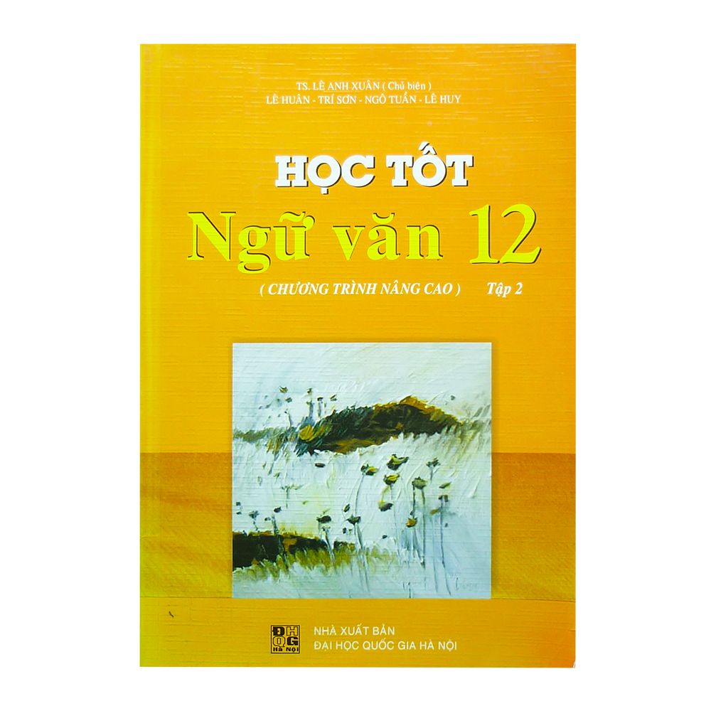  Học Tốt Ngữ Văn Lớp 12 (Tập 2) 