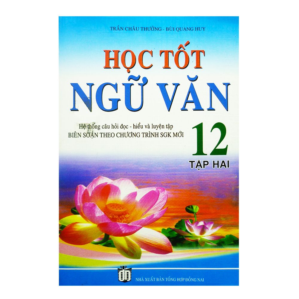  Học Tốt Ngữ Văn Lớp 12 - Tập 2 