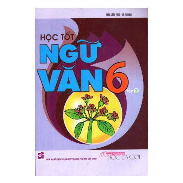  Học Tốt Ngữ Văn Lớp 6 - Tập 2 