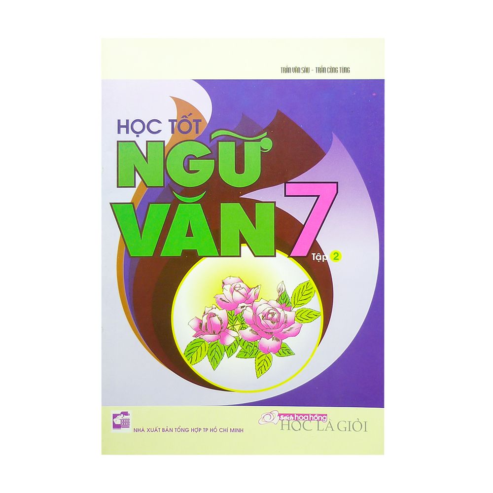  Học Tốt Ngữ Văn Lớp 7 - Tập 2 