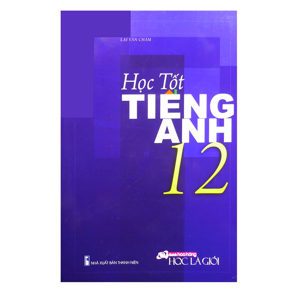  Học Tốt Tiếng Anh 12 