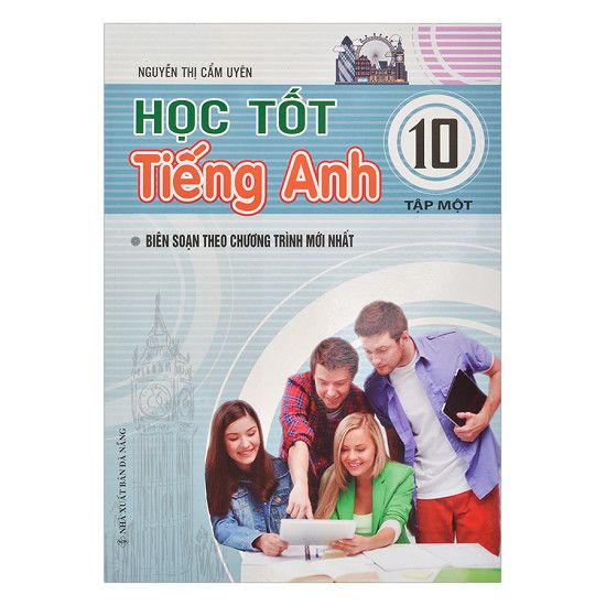  Học Tốt Tiếng Anh Lớp 10 (Tập 1) 