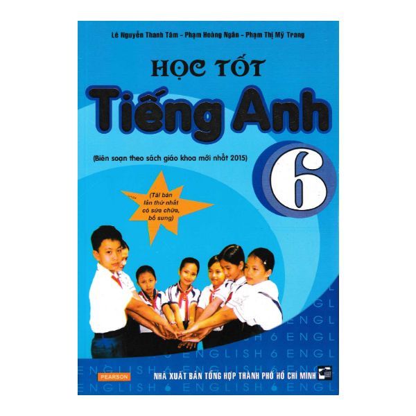  Học Tốt Tiếng Anh Lớp 6 (Tái Bản Lần Thứ Nhất) 