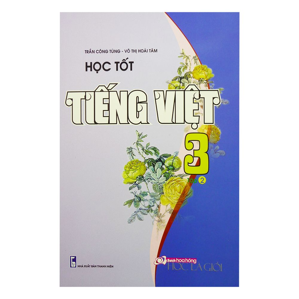  Học Tốt Tiếng Việt Lớp 3 - Tập 2 