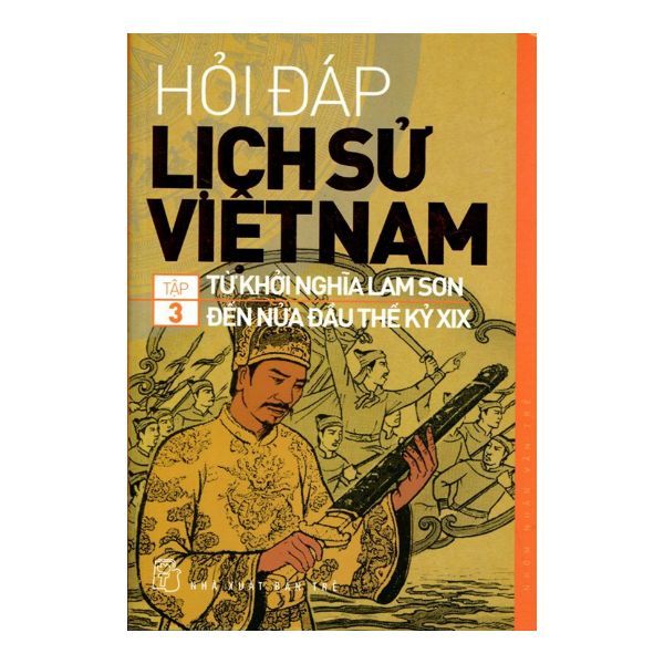  Hỏi Đáp Lịch Sử Việt Nam (Tập 3) 