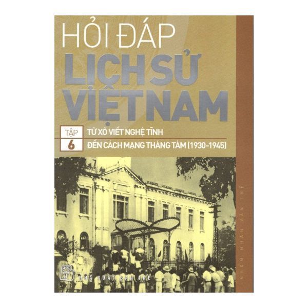  Hỏi Đáp Lịch Sử Việt Nam (Tập 6) 