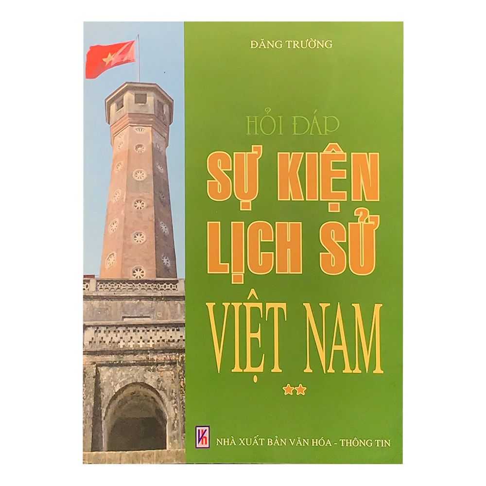  Hỏi Đáp Sự Kiện Lịch Sử Việt Nam - Tập 2 