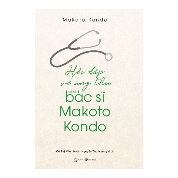  Hỏi Đáp Ung Thư Cùng Bác Sĩ Makoto Kondo 