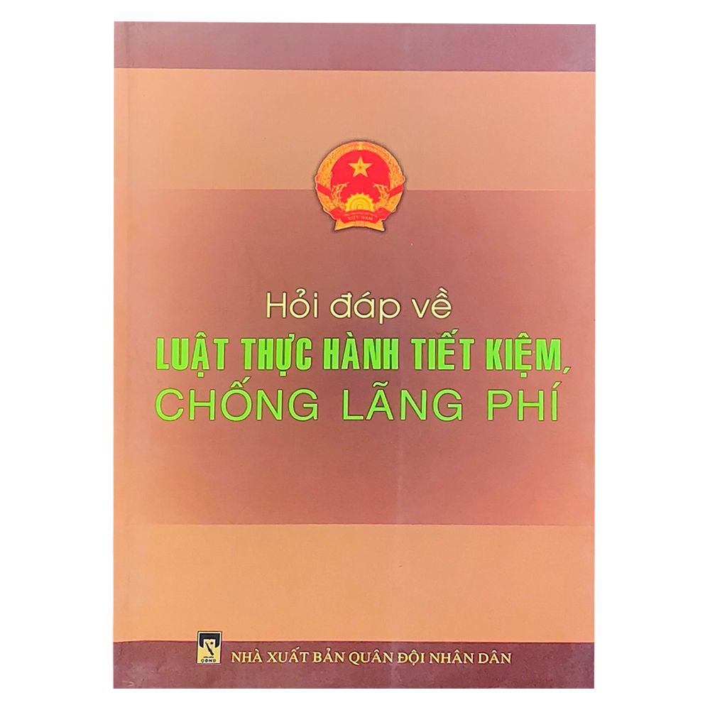  Hỏi Đáp Về Luật Thực Hành Tiết Kiệm Chống Lãng Phí 