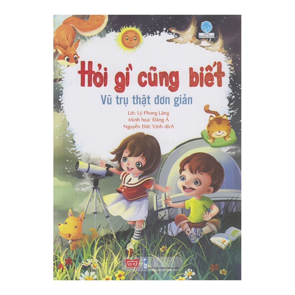  Hỏi Gì Cũng Biết - Vũ Trụ Thật Đơn Giản 