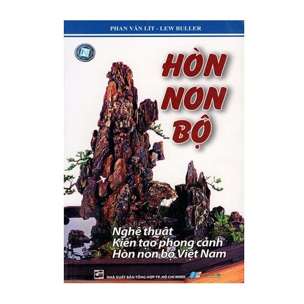  Hòn Non Bộ - Nghệ Thuật Kiến Tạo Phong Cảnh Hòn Non Bộ Việt Nam 