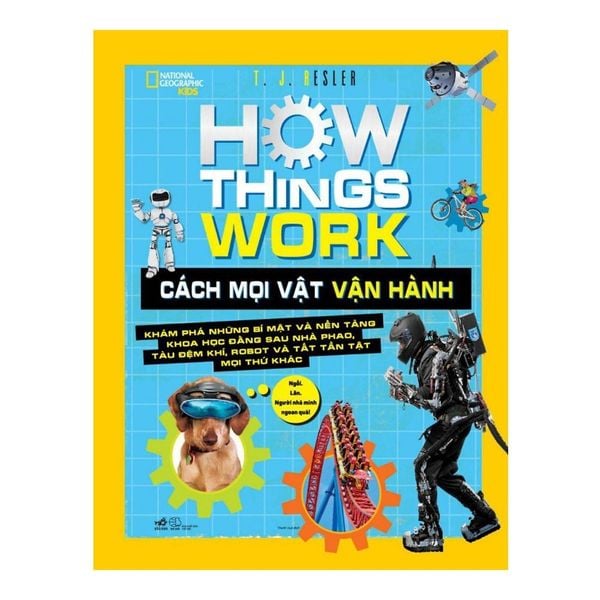 How Things Work - Cách Mọi Vật Vận Hành