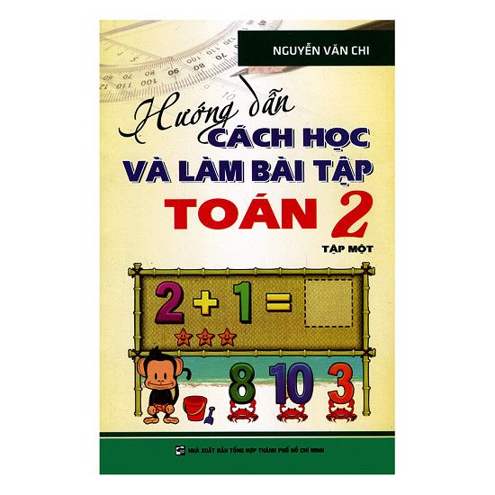  Hướng Dẫn Cách Học Và Làm Bài Tập Toán Lớp 2 - Tập 1 