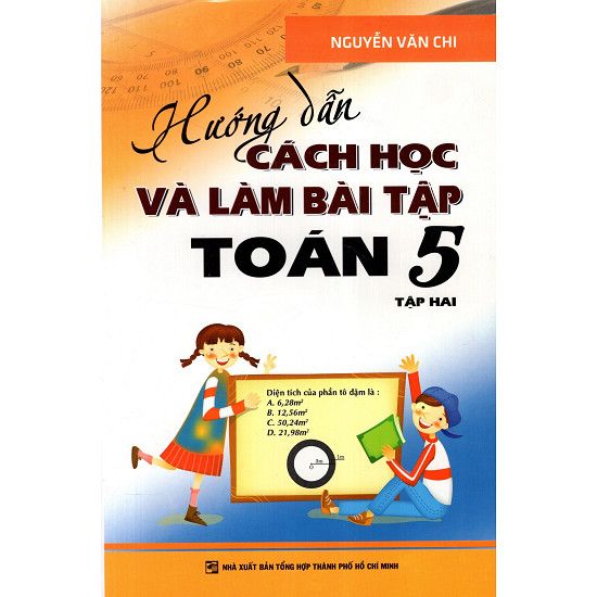  Hướng Dẫn Cách Học Và Làm Bài Tập Toán Lớp 5 (Tập 2) 