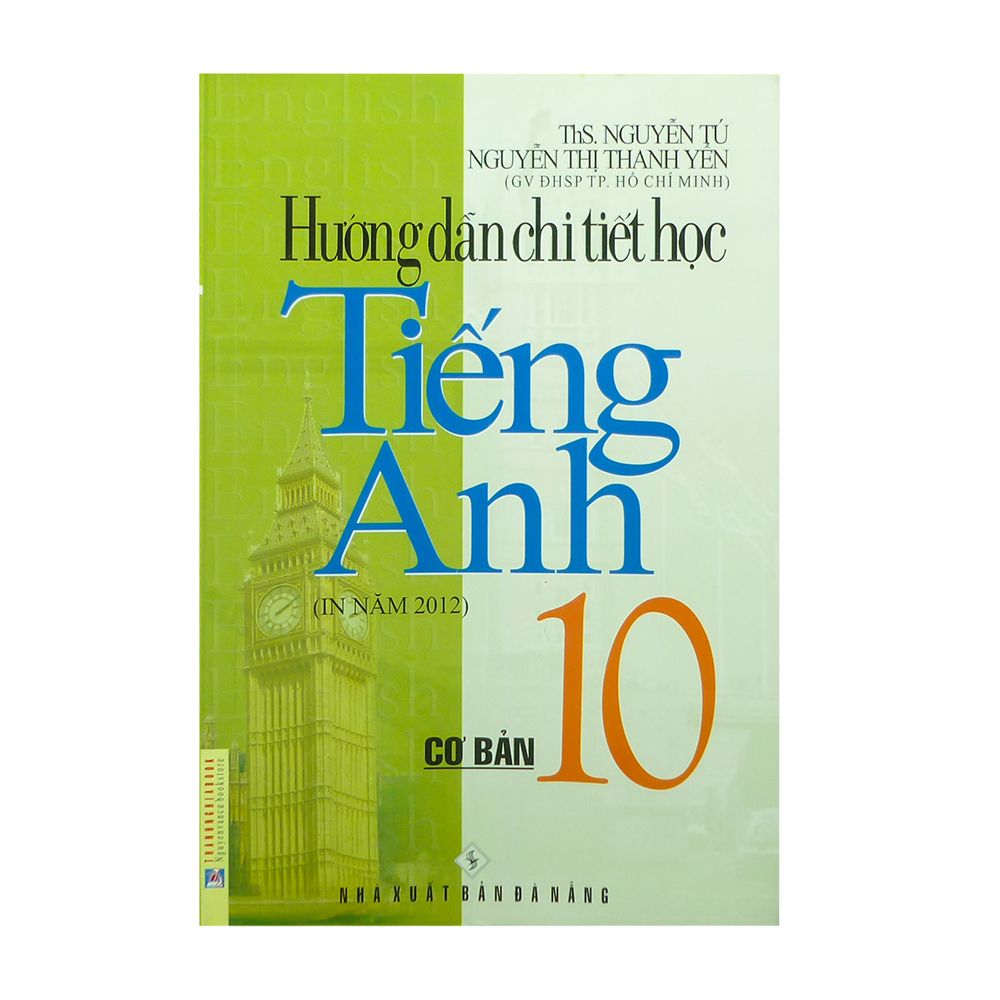  Hướng Dẫn Chi Tiết Học Tiếng Anh 10 ( Cơ Bản) 