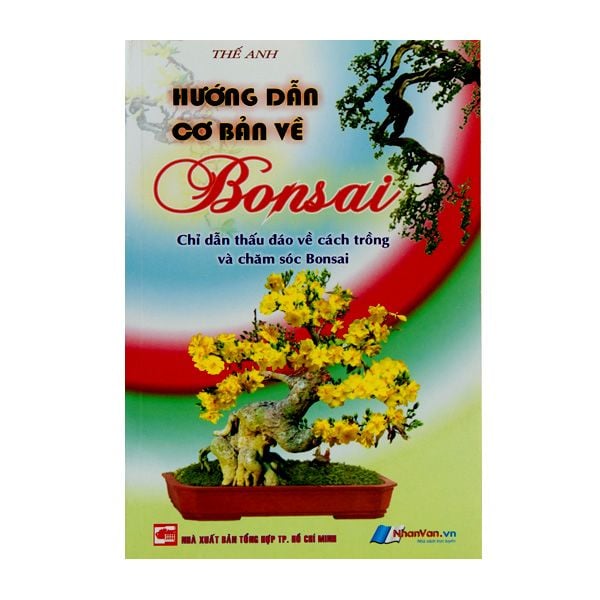  Hướng Dẫn Cơ Bản Về Bonsai 