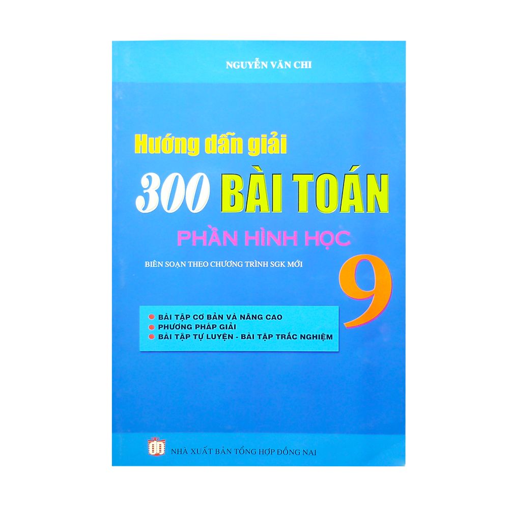  Hướng Dẫn Giải 300 Bài Toán - Phần Hình Học (Lớp 9) 