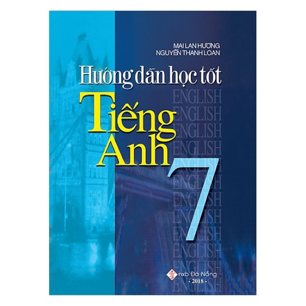  Hướng Dẫn Học Tốt Tiếng Anh 7 