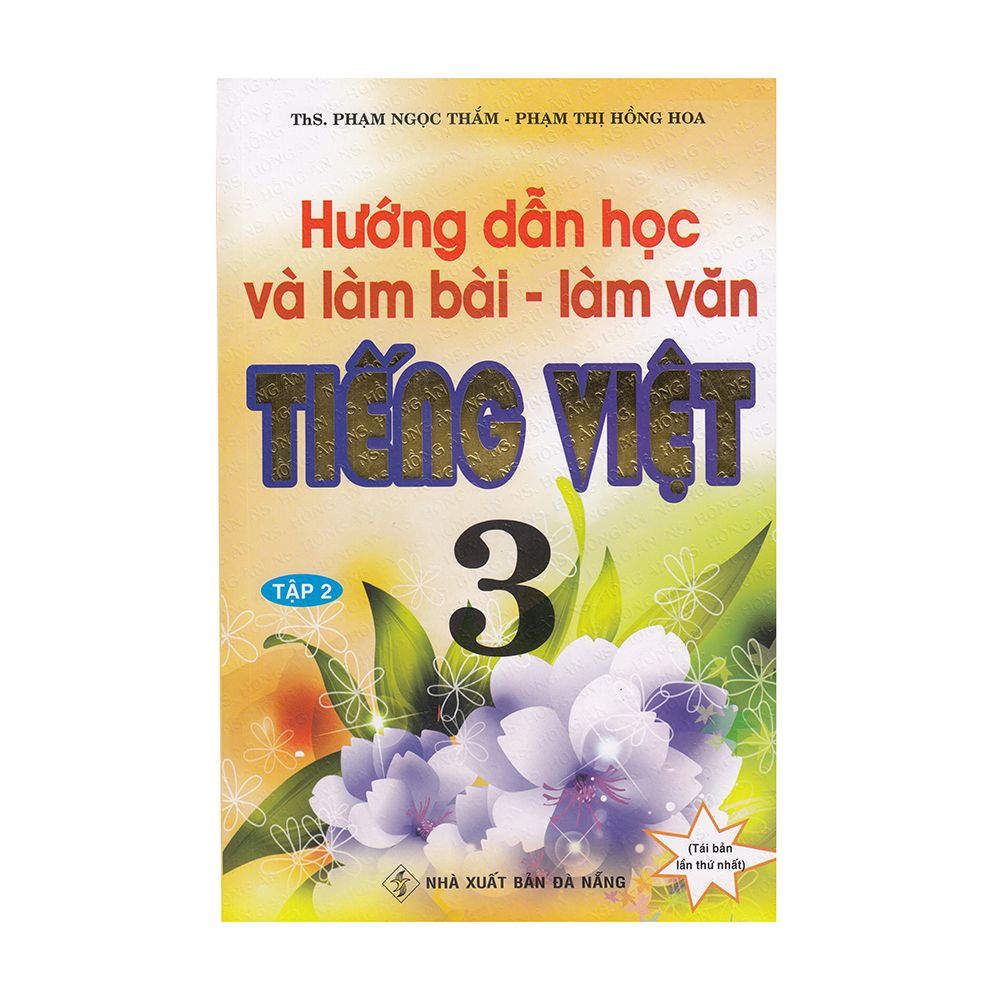  Hướng Dẫn Học Và Làm Bài Làm Văn Tiếng Việt 3 (Tập 2) 
