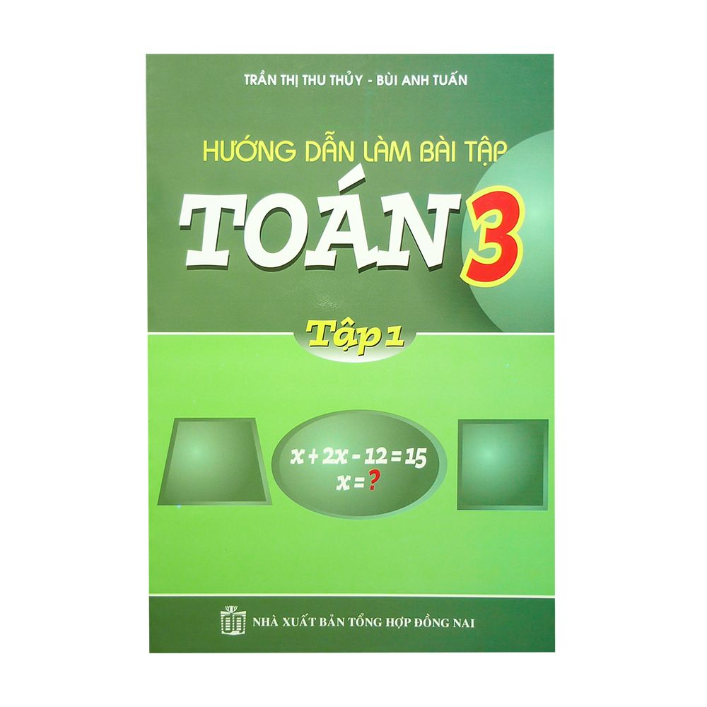  Hướng Dẫn Làm Bài Tập Toán Lớp 3 (Tập 1) 