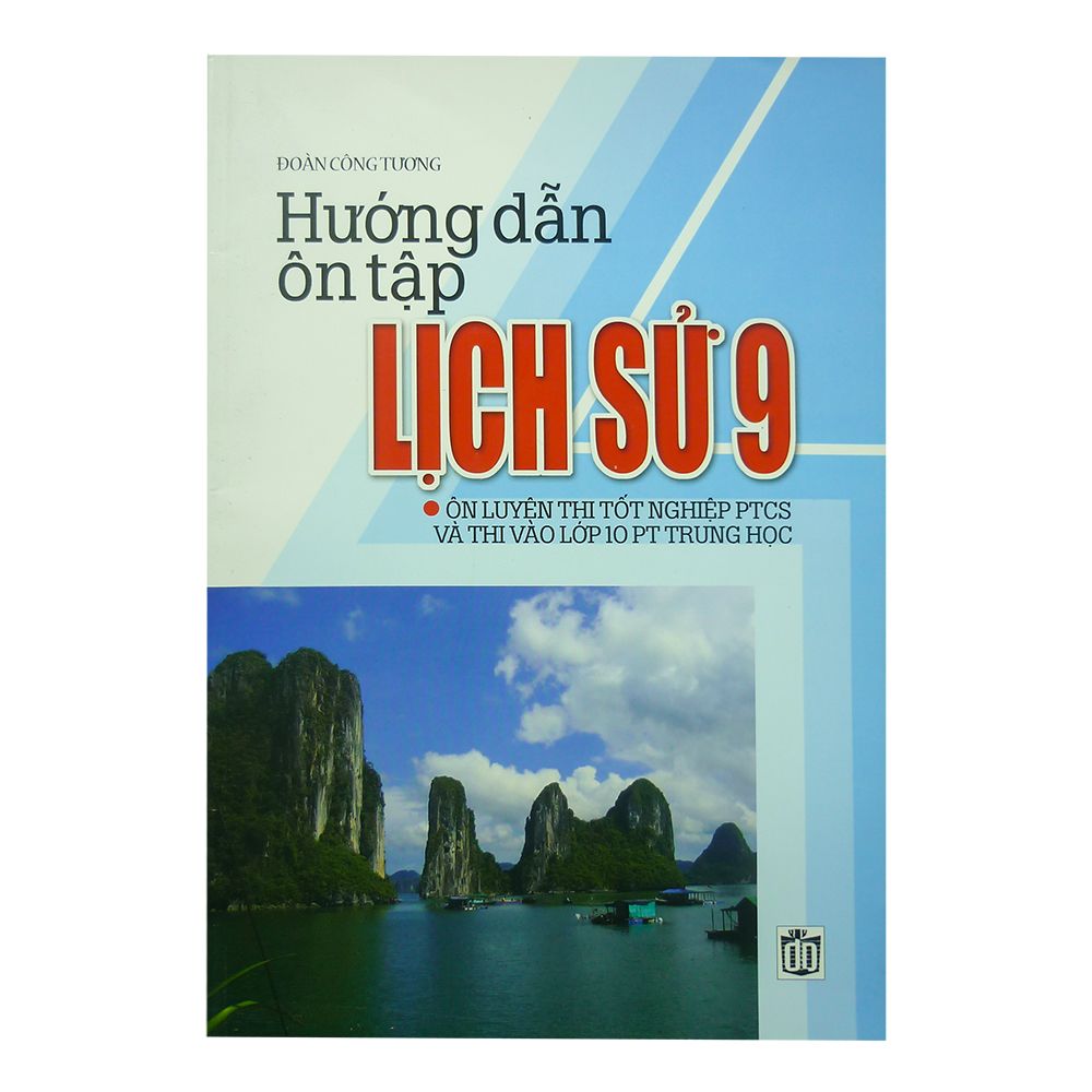  Hướng Dẫn Ôn Tập Lịch Sử Lớp 9 