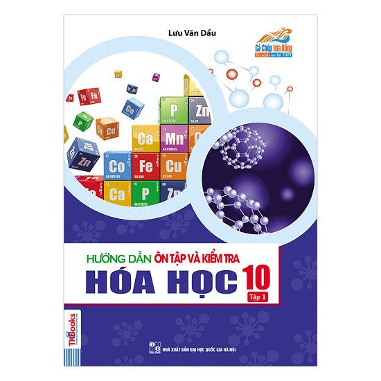  Hướng Dẫn Ôn Tập Và Kiểm Tra Hóa Học 10 (Tập 1) 