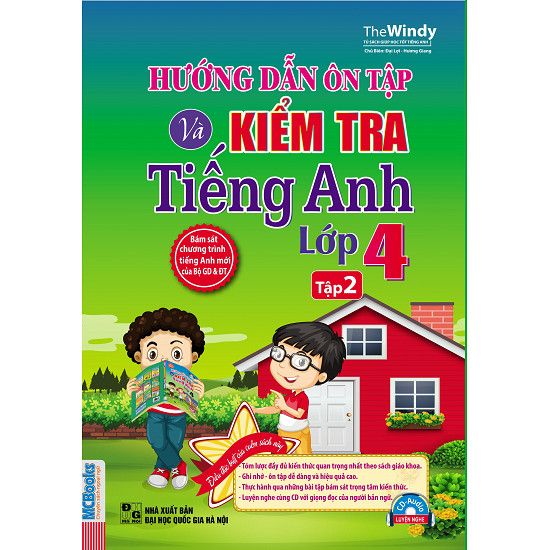  Hướng Dẫn Ôn Tập Và Kiểm Tra Tiếng Anh Lớp 4 (Tập 2) 