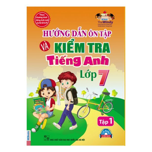  Hướng Dẫn Ôn Tập Và Kiểm Tra Tiếng Anh Lớp 7 (Tập 1) 