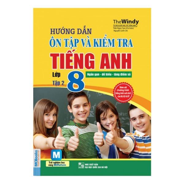  Hướng Dẫn Ôn Tập Và Kiểm Tra Tiếng Anh Lớp 8 (Tập 2) 