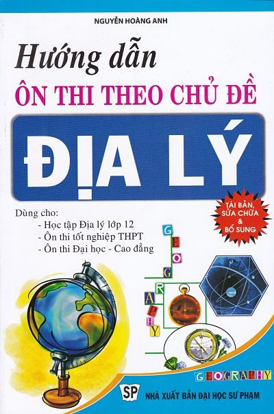  Hướng Dẫn Ôn Thi Theo Chủ Đề Địa Lý 