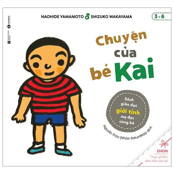  Chuyện Của Bé Kai - Sách Giáo Dục Giới Tính Mẹ Đọc Cùng Bé (3-6 Tuổi) 