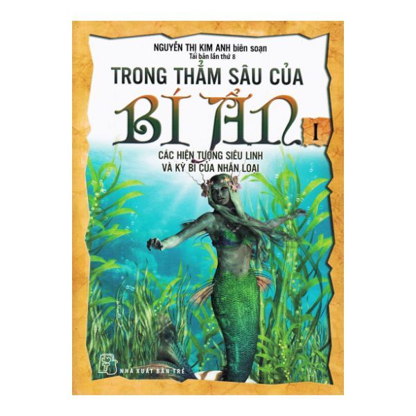  Trong Thẳm Sâu Của Bí Ẩn - Tập 1: Các Hiện Tượng Siêu Linh Và Kỳ Bí Của Nhân Loại - Tập 1 