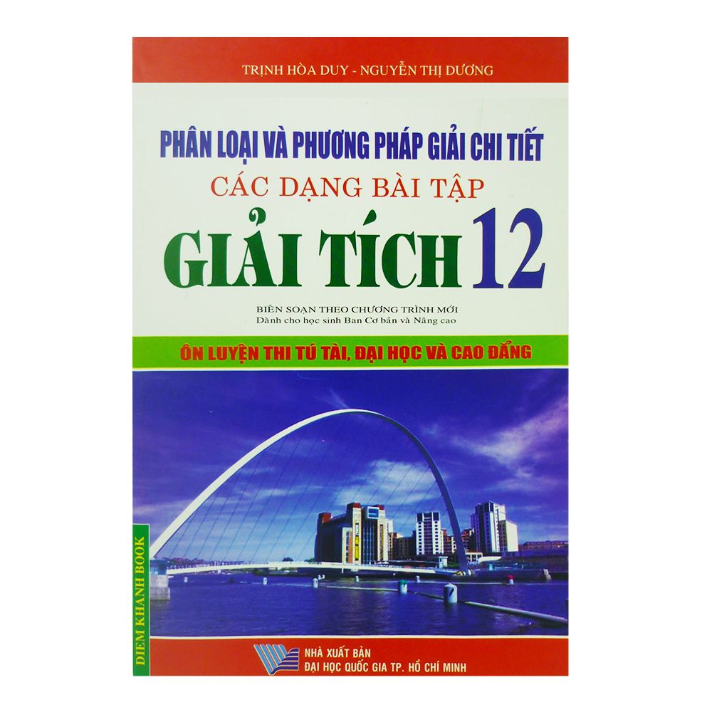  Phân Loại Và Phương Pháp Giải Chi Tiết Các Dạng Bài Tập Giải Tích Lớp 12 