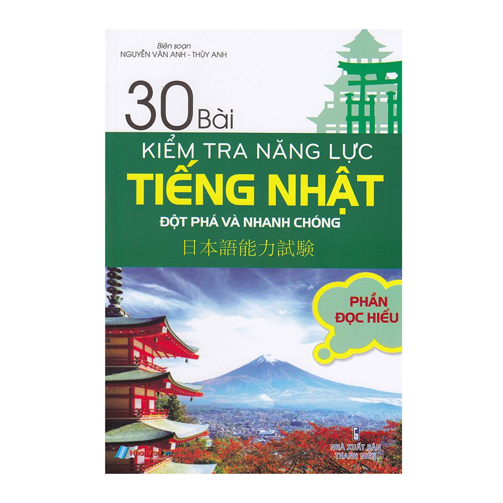  30 Bài Kiểm Tra Năng Lực Tiếng Nhật Đột Phá Và Nhanh Chóng - Phần Đọc Hiểu 