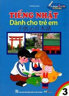  Tiếng Nhật Dành Cho Trẻ Em - Tập 3 
