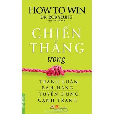  Chiến Thắng Trong Tranh Luận, Bán Hàng, Tuyển Dụng, Cạnh Tranh 