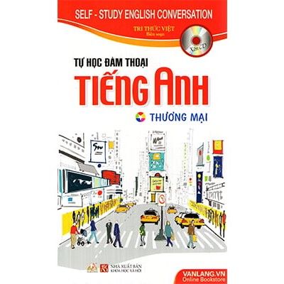  Tự Học Đàm Thoại Tiếng Anh - Thương Mại - Kèm CD 