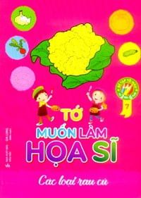  Tớ muốn làm họa sĩ T7 - rau củ 