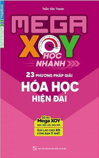  Mega XOY Học Nhanh - 23 Phương Pháp Giải Hóa Học Hiện Đại 