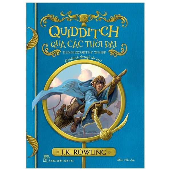  Quidditch Qua Các Thời Đại - Harry Potter Ngoại Truyện 