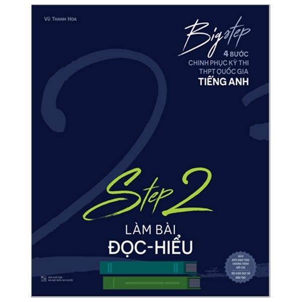  Big Step - 4 Bước Chinh Phục Kì Thi Thpt Quốc Gia Tiếng Anh - Step 2 - Làm Bài Đọc Hiểu 